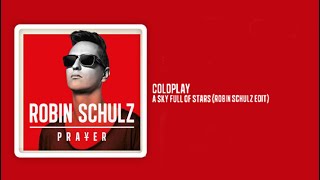 Robin Schulz_18. Coldplay - A Sky Full Of Stars (Robin Schulz Edit)_Lyrics