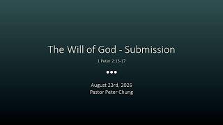 The Will of God - Submission - August 23rd, 2026