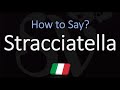 How to Pronounce Stracciatella? (CORRECTLY) Italian Gelato Pronunciation