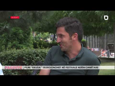 Lidhja Direkte PasDite 12 Korrik 2019 - Filmi “Rruga” në festivalin e akredituar nga Akademia Oscars