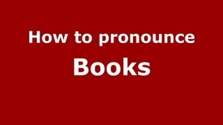 How to pronounce Books