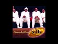 Silk ~ "  Always & Forever " 💜~ 2005