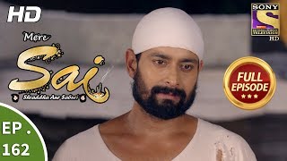 Mere Sai - Ep 162 - Full Episode - 9th May 2018