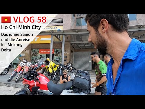 VLOG 58 - Saigon (Start des Motorrad Abenteuers quer durch Vietnam)