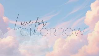 Live For Tommorow