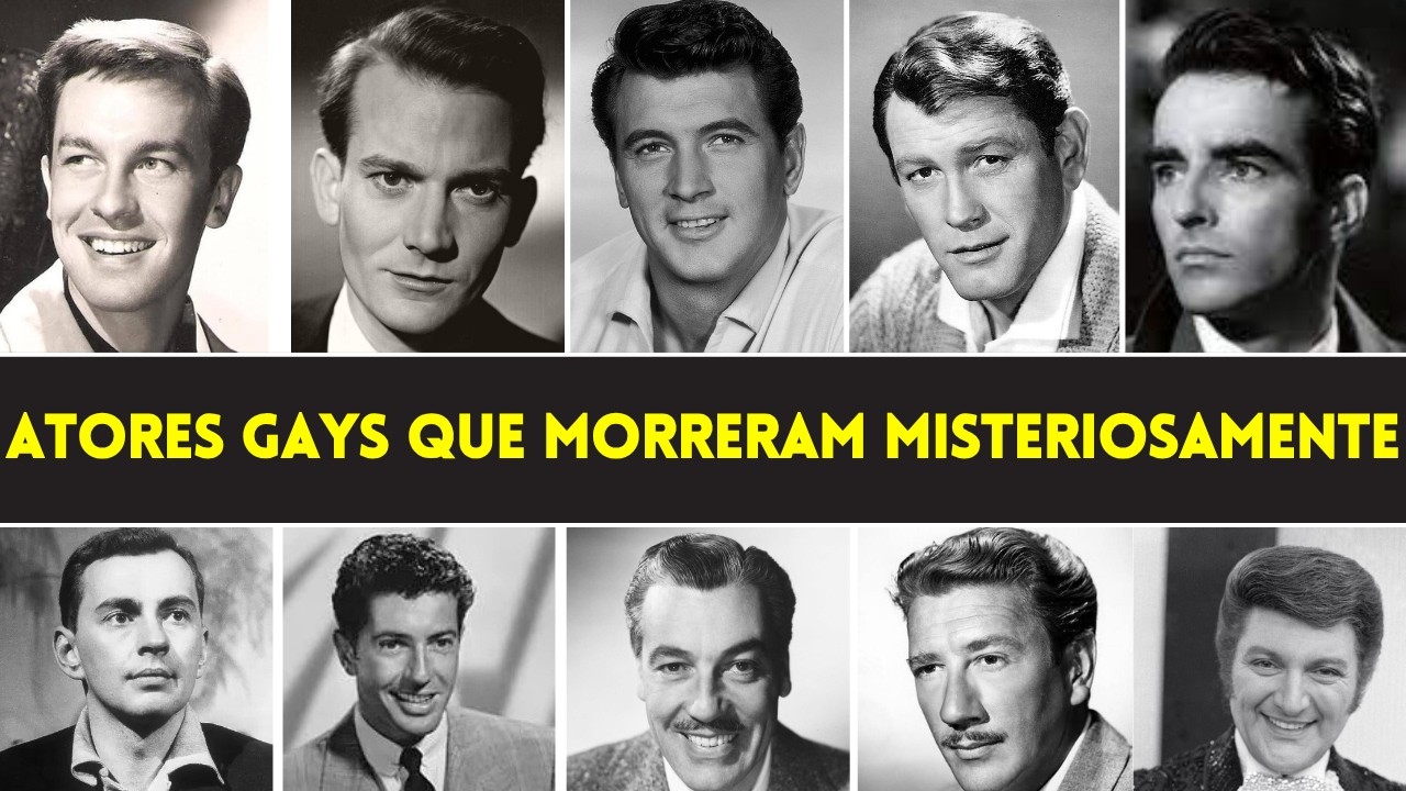 Todos Os Atores Gays Da Era De Ouro Que Morreram E O Motivo