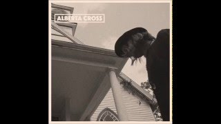 Alberta Cross  - You'll Be Fine