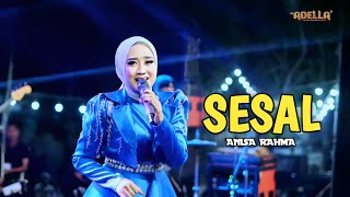 Download lagu SESAL | ANISA RAHMA | OM ADELLA LIVE SAMPANG  mp3