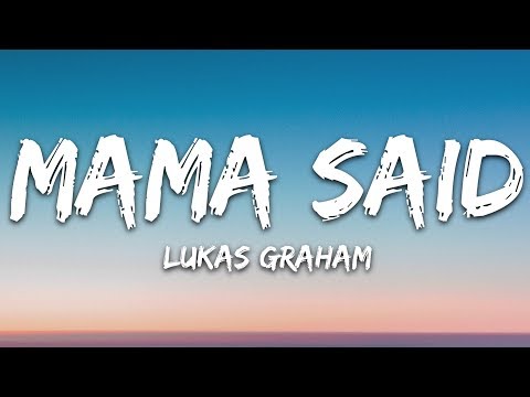 Lukas Graham - Mama Said (Lyrics)