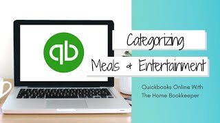 How To Categorize Meal & Entertainment Expenses In QuickBooks Online | QBO Tutorial
