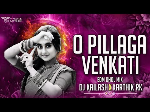 O PILAGA VENKATI NEW FOLK SONG - EDM DHOL MIX - DJ KAILASH MBNR DJ KARTHIK RK | INSTAGRAM TRENDING|
