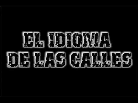 EL IDIOMA DE LAS CALLES