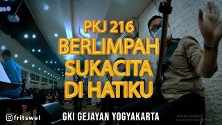 Download lagu PKJ 216 - Berlimpah Sukacita Di Hatiku (NEW ARRAGEMENT) | Cover | GKI GEJAYAN YOGYAKARTA mp3
