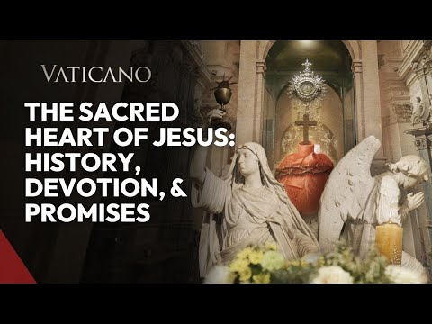 June: Celebrating the Sacred Heart of Jesus - History, Devotion, and Promises