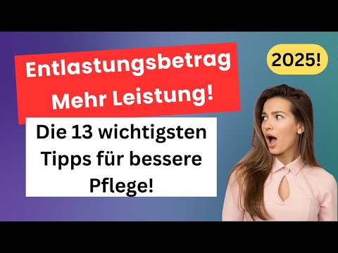 13 sehr wichtige Tipps zur Abrechnung des 131 Euro Entlastungsbetrages – Neu abJuli 2025!
