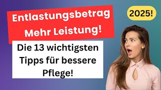 13 sehr wichtige Tipps zur Abrechnung des 131 Euro Entlastungsbetrages – Neu abJuli 2025!