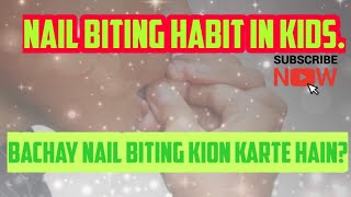 Nail Biting and Kids | Bachay Nail Biting Kion Karte Hain| Mehr Sohaib