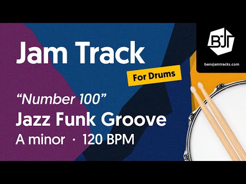 Jazz Funk Groove Jam Track in A minor (for drums) "Number 100" - BJT #100