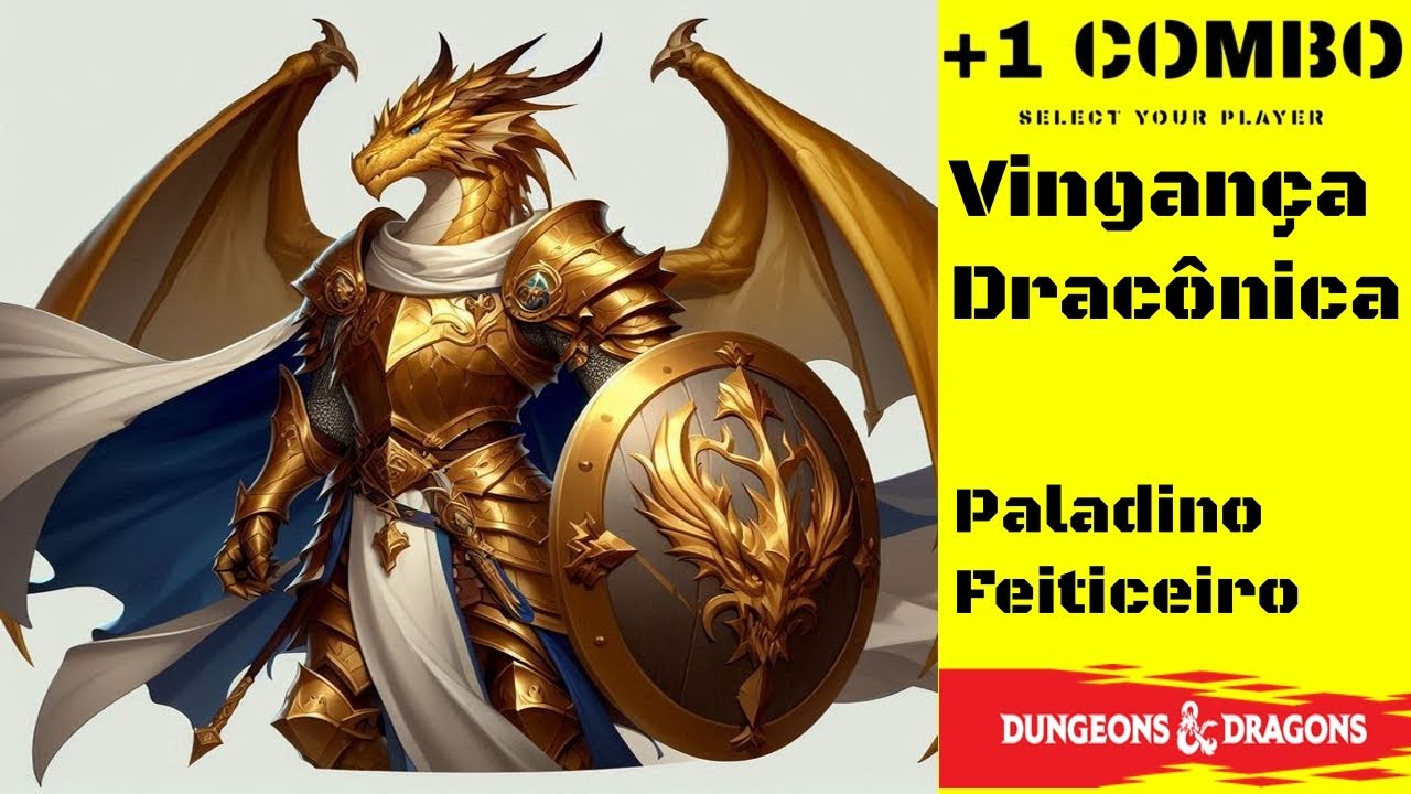 One D&D Combo - Paladino/ Feiticeiro - Vingança Dracônica