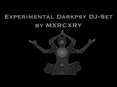 EXPERIMENTAL DARKPSY MIX BY MXRCXRY