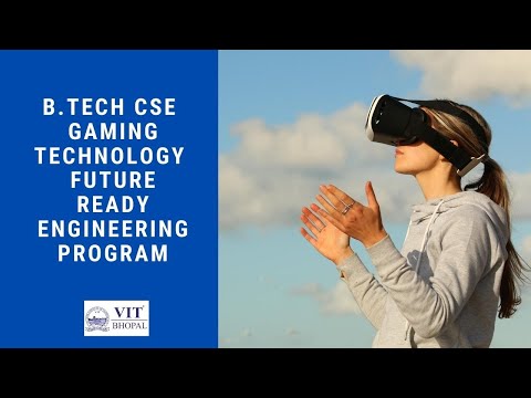 Gaming Technology - VIT Bhopal