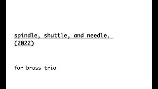 Spindle, Shuttle, and Needle