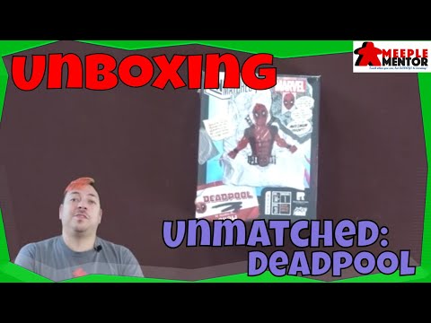 Unboxing Unmatched: Deadpool
