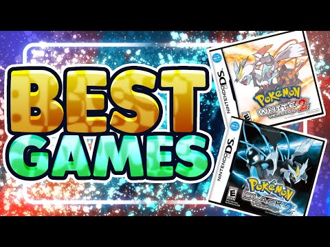 Why Pokemon Black and White 2 Are the BEST Pokemon Games