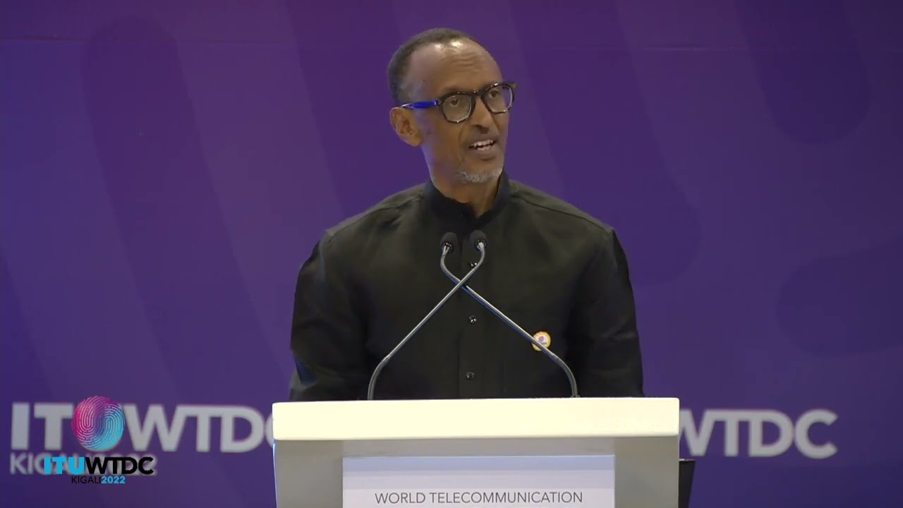  OPENING SPEECH BY HIS EXCELLENCY MR PAUL KAGAME, PRESIDENT OF THE REPUBLIC OF RWANDA  AT THE ITU - WTDC  HELD IN KIGALI-RWANDA 2022