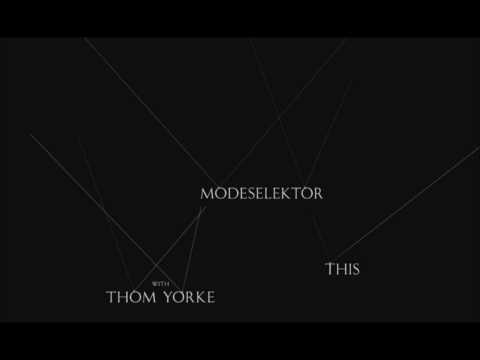 Modeselektor ft. Thom Yorke - This (without beeping)
