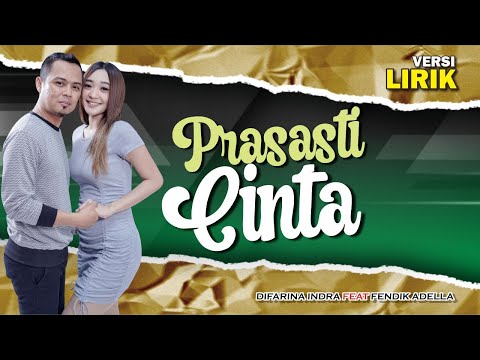 Prasasti Cinta -  LIRIK || Difarina Indra feat Fendik Adella