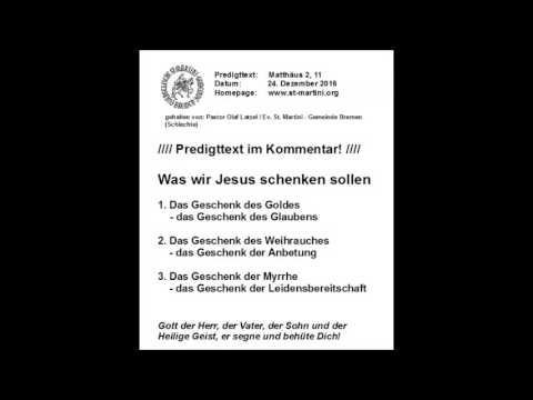 24.12.2016 - Was wir Jesus schenken sollen