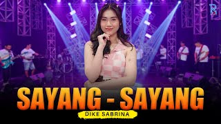 Download lagu DIKE SABRINA - SAYANG - SAYANG | FEAT. NEW ARISTA mp3