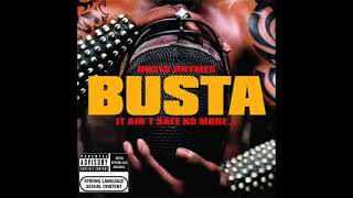 Busta Rhymes - Till It&#39;s Gone [Explicit]