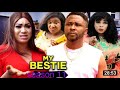 My Bestie Season 11-(New Trending Blockbuster Movie) 2022 Latest Nigerian Nollywood Movie