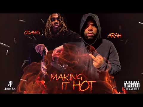ARAH AP x ODAWG - Making it Hot (Official Audio)