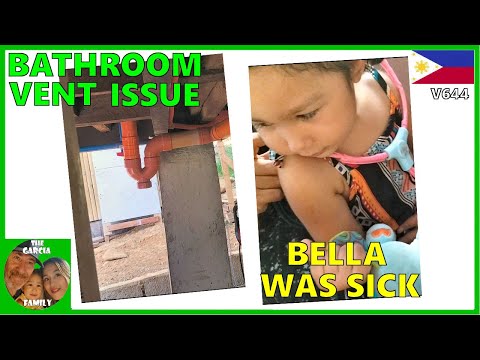 FOREIGNER BUILDING A CHEAP HOUSE IN THE PHILIPPINES - BATHROOM VENT ISSUE DIY - BELLA WAS SICK