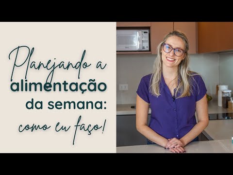 O PASSO A PASSO PARA FAZER SEU CARDÁPIO SEMANAL FÁCIL E PRÁTICO | Planejamento Alimentar Semanal
