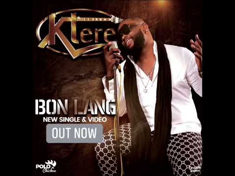 BON LANG --New Single & Video KLERE