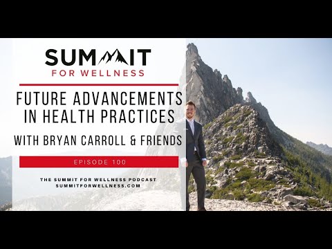 100- Future Advancements in Health Practices