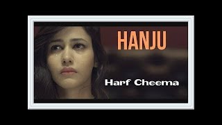 Hanju  By Harf Cheema Latest Punjabi Song 2017 HD 