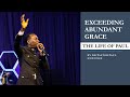 Exceeding Abundant Grace Part 1 The Life Of Paul By Dr Pastor Paul Enenche KPGWC2021