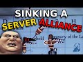 Sinking A Server Alliance