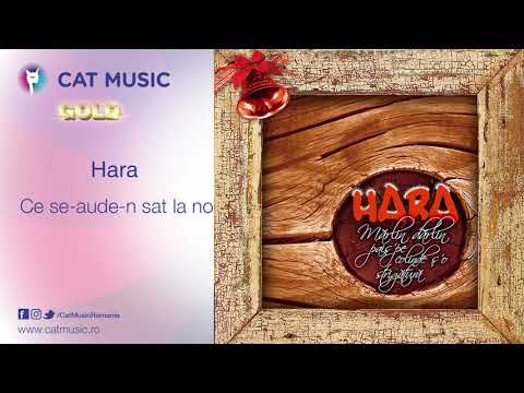 Hara - Ce se aude-n sat la noi
