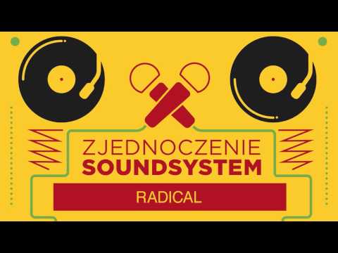 Zjednoczenie Soundsystem - Radical