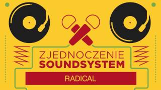 Zjednoczenie Soundsystem - Radical