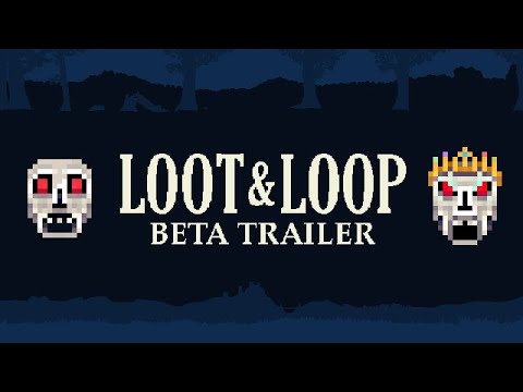 Loot & Loop | Beta Trailer