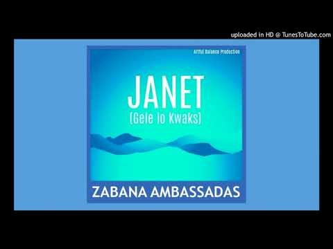 Zabana Ambassadas - Janet(Gele lo kwaks)2017 Audio