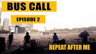 Bus Call - Episode 2 "Repeat After Me"