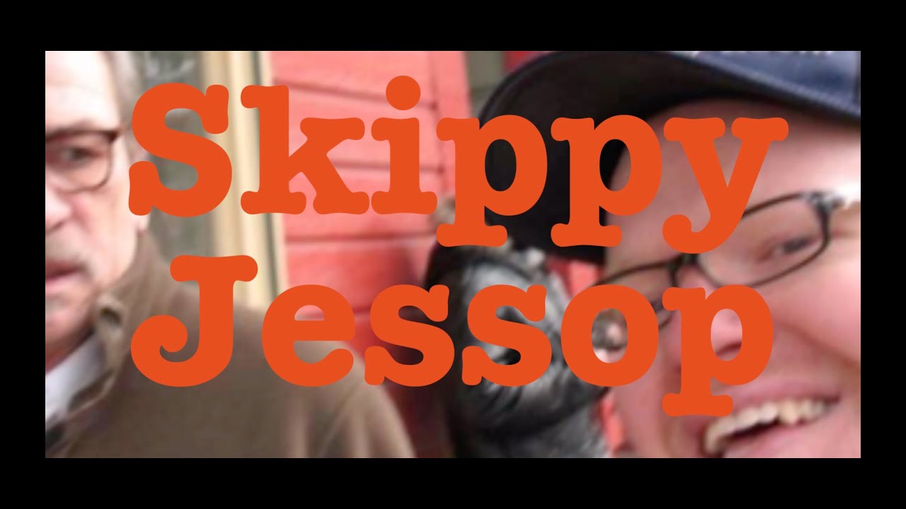 a celebration of the life and times of Skippy Jessop